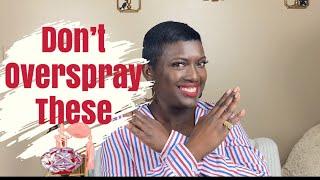 Fragrances That You Do Not Need To Overspray | Nika Marks