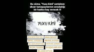 Yuxu Kimi Serialı. Sabah 21:00- da ATV -də