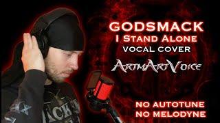 Godsmack - I Stand Alone vocal cover ArtmArtVoice