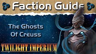 Twilight Imperium 4 Faction Guide | The Ghosts of Creuss