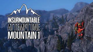 CONQUER THE DEATH ZONE! || Insurmountable || Attempt One || Mountain 1