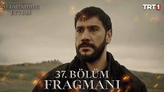 Kudüs Fatihi Selahaddin Eyyubi 37. Bölüm Fragmanı @trt1