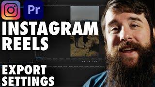 How To Edit & Export High Quality Instagram Reels in Adobe Premiere Pro