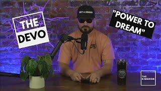 THE DEVO: POWER TO DREAM | The Kingdom Omaha | Sozo Coffeehouse Downtown | Andrew Phinney