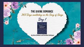 Day 1 The Divine Romance by Brian Simmons and Gretchen Rodriguez. Narrated by Philomena Chanda