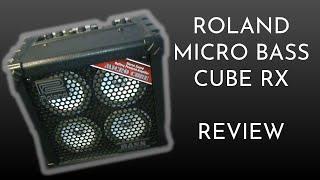 Roland Micro Bass Cube RX - Amp Review