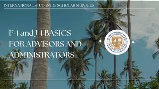 F-1 and J-1 basics for FIU Admin and Advisors