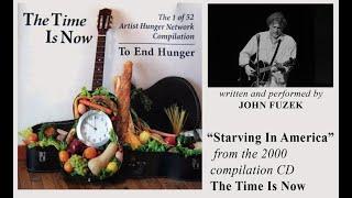 Starving in America  John Fuzek
