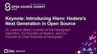 Keynote: Introducing Hedera's Next Generation in Open Source - Dr. Leemon Baird, Co-Founder Hedera