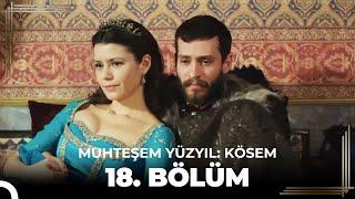 Muhteşem Yüzyıl: Kösem 18. Bölüm