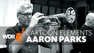 Aaron Parks - Cartoon Elements | WDR BIG BAND