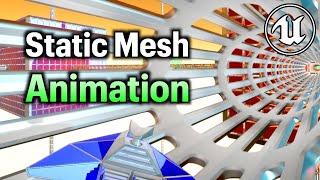 Static Mesh Animation in Unreal Engine 5