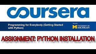 Coursera Python For Everybody EP-1 | Assignment Python Installation Solution | Shoeb Solves