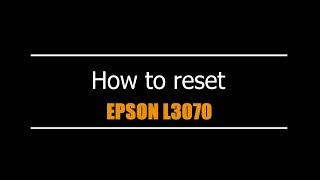 Reset Epson L3070  - Unlimited - Ink Pads - Reset 100% Virus Free - Reset Epson AP