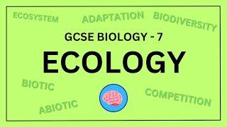 AQA GCSE Biology in 10 Minutes! | Topic 7 - Ecology