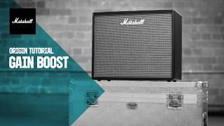 Origin Tutorials | Gain Boost | Marshall