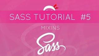 SASS Tutorial #5 - Mixins