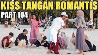 KI*S TANGAN ROMANTIS PART 104 VIRAL TIKTOK