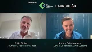 AI, Digital Transformation, and Innovations with Arch Systems Cofounder and CEO, Andrew Scheuermann