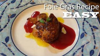 How to make Foie Gras / Foie Gras recipe / Recette Foie Gras