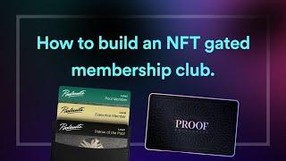 How to build an NFT membership club. (PROOF, Poolsuite, FNATIC Clone)