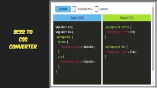 SCSS To CSS Converter Tool- Free ‍ Online tool that convert SCSS code to CSS