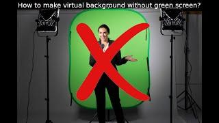 How to make virtual background without green screen?