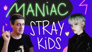 Honest reaction to Stray Kids — Maniac