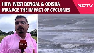 Cyclone Dana | How West Bengal & Odisha Manage The Impact Of Cyclones