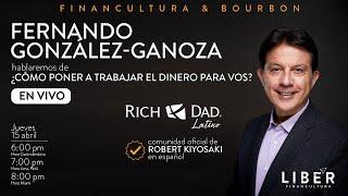 15 abril 2021  Fernando González-Ganoza de Rich Dad Latino y Liber Financultura EN VIVO