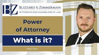 Power Of Attorney in Texas, What is It?  Part 2