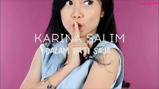 Karina Salim - Dalam Hati Saja (Live at GADISmagz)