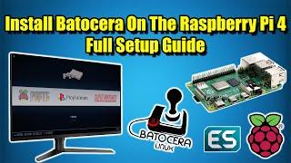 Install Batocera On The Raspberry Pi 4 Full Setup Guide - Retro Gaming Goodness!