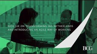 Introducing an Agile Way of Working to Transform ING Netherlands
