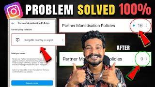 Instagram Ineligible Country or Region Problem | Partner Monetization Policies Violation Instagram