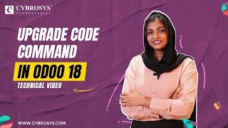 How to Use Upgrade Code Command in Odoo 18 | Replace Tree with List Using Script | Odoo 18 Migration