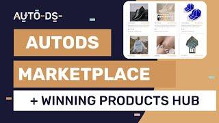 AutoDS Marketplace & Winning Products Hub: Full Overview