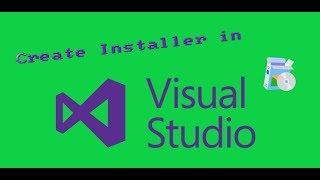 How to Create Setup Installation File in Visual Studio 2017