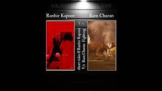 Ranbir Kapoor V/s Ram Charan ll Fighting video scene #shorts #video #fighting #video #attitude