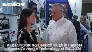 AEQs SHOCKING Breakthrough in Remote Sports Coverage Technology at IBC 2024