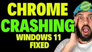 Chrome Crashing Windows 11 FIXED