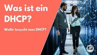 DHCP einfach erklärt | Was ist ein DHCP? | DHCP Zuordnung einfach erklärt