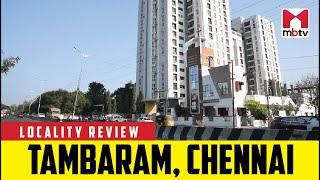 Locality Review: Tambaram, Chennai #MBTV #LocalityReview