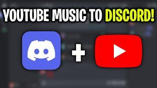 HOW TO PLAY YOUTUBE MUSIC ON DISCORD MAY 2024! (FULL GUIDE)