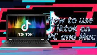 How to Use TikTok on PC and Mac