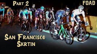 SAN FRANCISCO SKRTIN - PART 2 MISSION CRIT IV