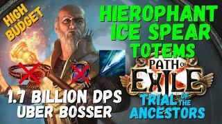 (Updated 3.25 POB) Crazy 1.7 Billion DPS build - Hierophant Ice Spear Totems, Uber Bosser PoE 3.25