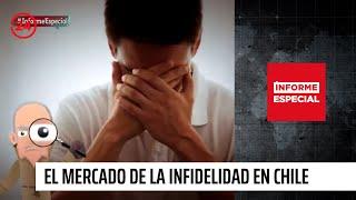 Informe Especial: El mercado de la infidelidad en Chile | 24 Horas TVN Chile