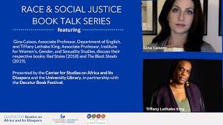 Race & Social Justice Book Talk Series: Gina Caison & Tiffany Lethabo King