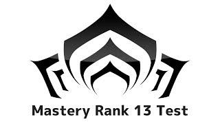 Warframe Mastery rank 13 test  guide - easy, fail proof method